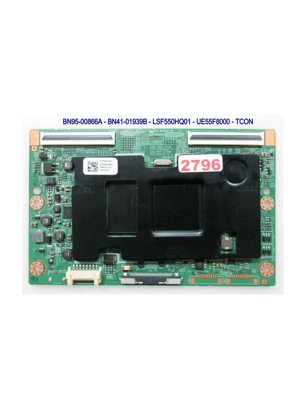 TCON SAMSUNG - BN95-00866A - BN41-01939B - LSF550HQ01 - UE55F8000 - UE46F8000 - UE40F8000ST